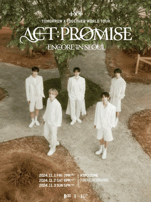 TOMORROW X TOGETHER WORLD TOUR 〈ACT : PROMISE〉 ENCORE IN SEOUL