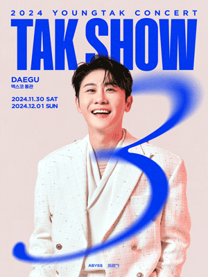 2024 YOUNGTAK CONCERT “TAK SHOW3” - DAEGU