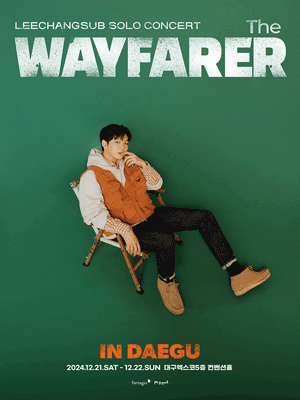 LEE CHANG SUB SOLO CONCERT 〈The Wayfarer〉 - Daegu