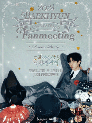 2024 BAEKHYUN CHRISTMAS FANMEETING 〈Chaotic Party〉