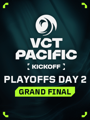 VCT PACIFIC KICKOFF Grand Final