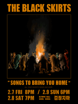 2025 The Black Skirts Concert “SONGS TO BRING YOU HOME”