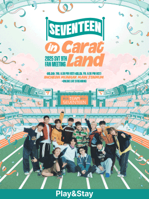 ［Play＆Stay］2025 SVT 9TH FAN MEETING 〈SEVENTEEN in CARAT LAND〉+ Hotels